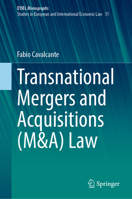 Transnational Mergers and Acquisitions (M&A) Law (European Yearbook of International Economic Law, 51) 3032378540 Book Cover