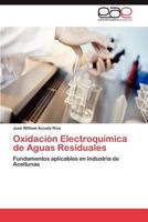 Oxidacion Electroquimica de Aguas Residuales 3848473437 Book Cover