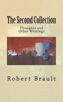 The Second Collection: Thoughts and Other Writings 1511929545 Book Cover