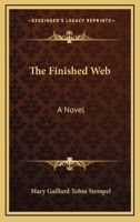 The Finished Web: A Novel 0548411530 Book Cover