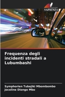 Frequenza degli incidenti stradali a Lubumbashi (Italian Edition) 6207155386 Book Cover
