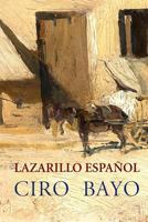 Lazarillo español. Guía de vagos en tierras de España por un peregrino industrioso 1523675535 Book Cover