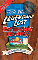Uncle John's Legendary Lost Bathroom Reader 1879682745 Book Cover