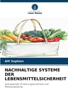 Nachhaltige Systeme Der Lebensmittelsicherheit (German Edition) 6209942091 Book Cover