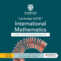 Cambridge Igcse(tm) International Mathematics Digital Teacher's Resource - Individual User Licence Access Card (5 Years' Access) 1009296000 Book Cover