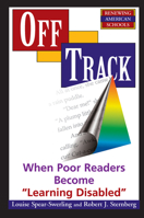 Off Track: When Poor Readers Become ""learning Disabled"" 0367317087 Book Cover