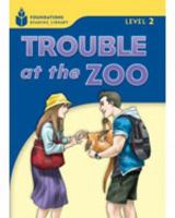 Trouble at the Zoo (Foundations Reading Library) 1413027776 Book Cover
