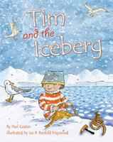 Tim and the Iceberg 1595722068 Book Cover