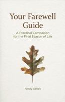 Your Farewell Guide: A Practical Companion for the Final Season of Life B0GXPNJDDV Book Cover