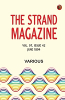 The Strand Magazine, Vol. 07, Issue 42, June, 1894 1023302470 Book Cover