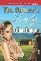 The Outlaw's Lady 1622411358 Book Cover