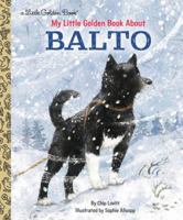Balto, Sled Dog of Alaska (Famous Animal Stories) 0811648591 Book Cover