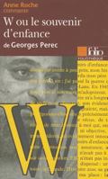 W ou Le souvenir d'enfance de Georges Perec (Foliothèque) 2070402908 Book Cover