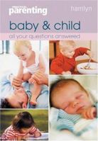 Baby  Child: All Your Questions Answered 0600611205 Book Cover