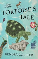 The Tortoise's Tale 1668068621 Book Cover