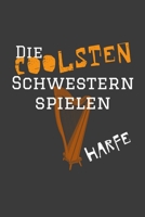 Die coolsten Schwestern spielen Harfe: Jahres-Kalender für das Jahr 2020 im DinA-5 Format für Musikerinnen und Musiker Musik Terminplaner (German Edition) 1703785592 Book Cover