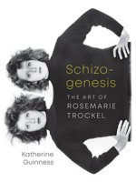 Schizogenesis: The Art of Rosemarie Trockel 1517905583 Book Cover