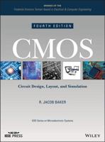 CMOS: Circuit Design, Layout, and Simulation (IEEE Press Series on Microelectronic Systems) 0780334167 Book Cover