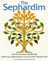 The Sephardim: Their Glorius Tradition from the Babylonian Exile to the Present Day 1857790367 Book Cover