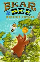 Bear and Bee: Bedtime Rhymes 0997129131 Book Cover
