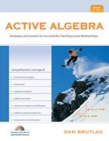 Active Algebra, Grades 7-10: Strategies and Lessons for Successfully Teaching Linear Relationships 1935099051 Book Cover