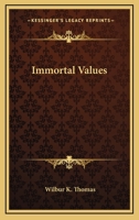 Immortal Values 1428662111 Book Cover