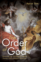 The Order of God 1532657897 Book Cover