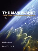 The Blue Planet: An Introduction to Earth System Science 0471540218 Book Cover