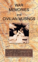 War Memories and Civilian Musings 141403234X Book Cover