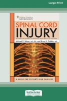 Spinal Cord Injury: A Guide for Patients and Families [LP 16 Pt Edition] 1038774705 Book Cover