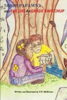 Tawny Papawny and the Great Grade Switchup 1304910652 Book Cover