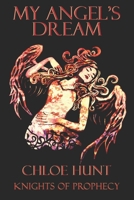 My Angel's Dream: Knights of Prophecy B08P25G5HJ Book Cover