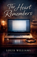 The Heart Remembers B0GPC2KP86 Book Cover