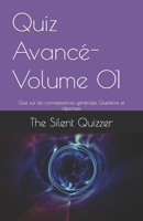 Quiz Avanc�-Volume 01: Quiz sur les connaissances g�n�rales Questions et r�ponses B09HG18H89 Book Cover