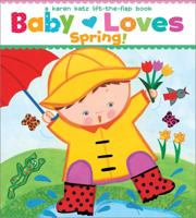 Baby Loves Spring!: A Karen Katz Lift-the-Flap Book 1442427450 Book Cover