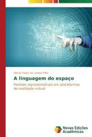 A Linguagem Do Espaco 3639694651 Book Cover
