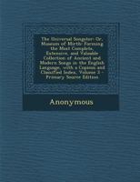 The Universal Songster, Or, Museum of Mirth: Forming the Most Complete, Extensive, and Valuable Collection of Ancient and Modern Songs in English Language: With a Copious and Classified Index, Volume  1012546705 Book Cover