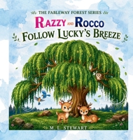 Razzy and Rocco Follow Lucky's Breeze (Fableway Forest) B0H4SV15F8 Book Cover