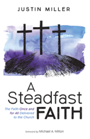 A Steadfast Faith 1498241220 Book Cover