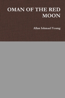 Oman of the Red Moon 1329576330 Book Cover