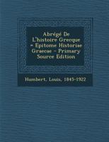 Abr�g� de l'Histoire Grecque = Epitome Historiae Graecae 1246684365 Book Cover