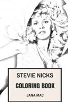 Stevie Nicks Coloring Book: Fleetwood Mac Empress and Queen of Rock and Roll Inspired Adult Coloring Book 1547129395 Book Cover