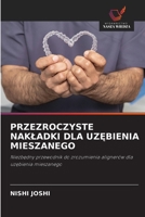 PRZEZROCZYSTE NAKLADKI DLA UZEBIENIA MIESZANEGO: Niezbedny przewodnik do zrozumienia alignerów dla uzebienia mieszanego (Polish Edition) 6208803047 Book Cover