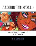 Around the World: Part One: North America 1534872108 Book Cover
