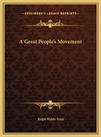 A Great People's Movement 1425355366 Book Cover