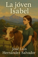 La jóven Isabel (Spanish Edition) B0F8VXD1GV Book Cover