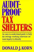 Audit-Proof Tax Shelters 0130509310 Book Cover