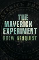 The Maverick Experiment 1608320901 Book Cover