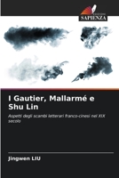 I Gautier, Mallarmé e Shu Lin 6205800276 Book Cover