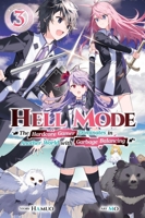 Hell Mode, Vol. 3: The Hardcore Gamer Dominates in Another World with Garbage Balancing 1975368517 Book Cover